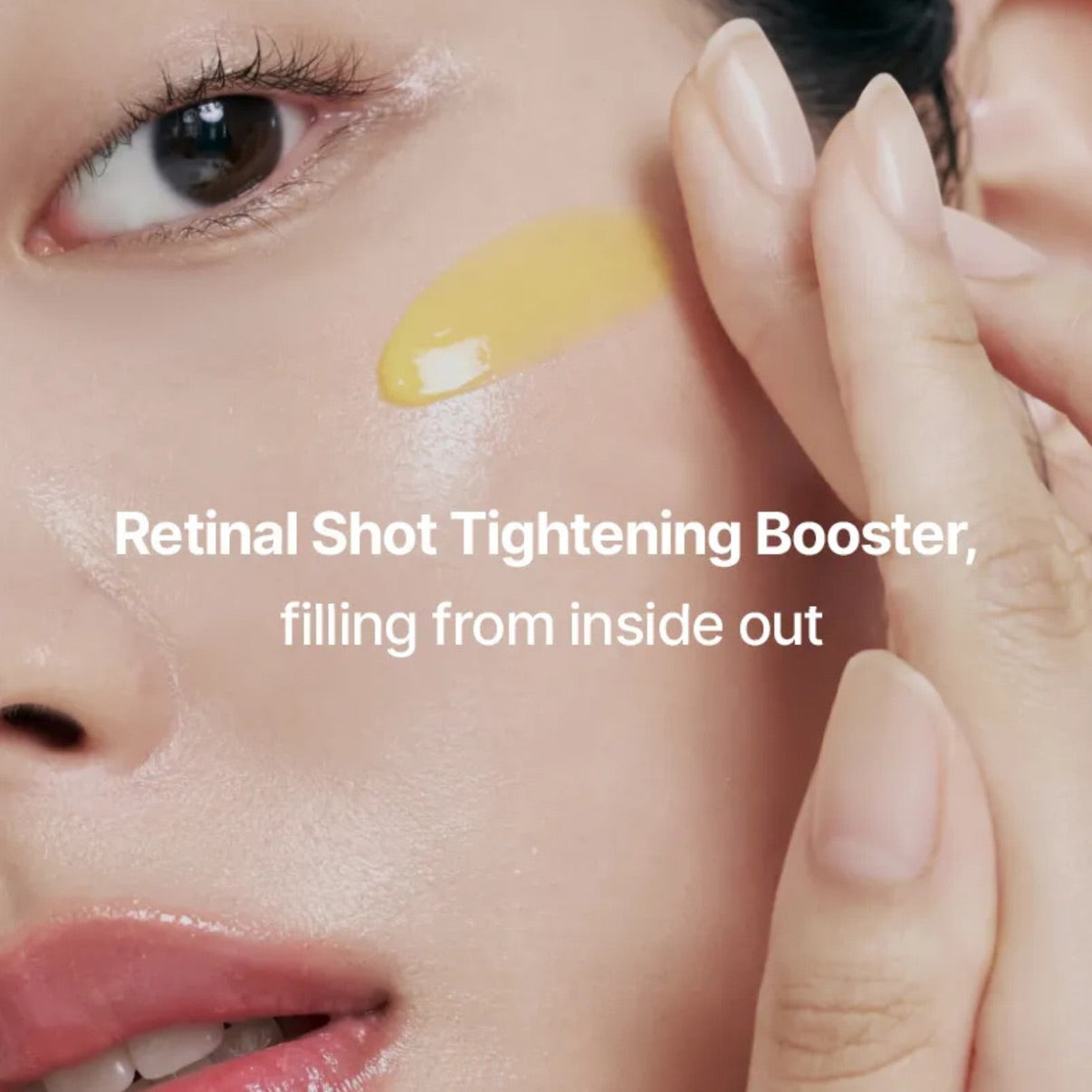 Close-up of a person applying a product to their face with text about a 'Retinal Shot Tightening Booster'.